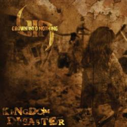 Grown Into Nothing : Kingdom Disaster